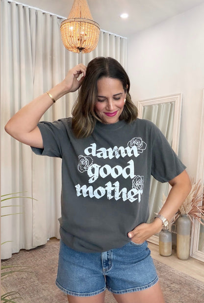 Damn Good Mother