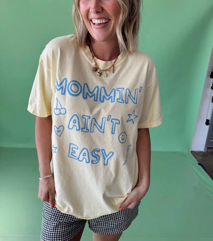 Mommin' Ain't Easy